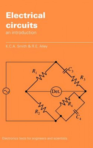 Książka Electrical Circuits K. C. A. SmithR. E. Alley