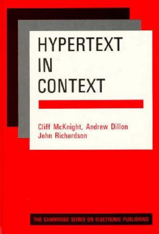 Carte Hypertext in Context C. McKnightA. DillonJ. Richardson