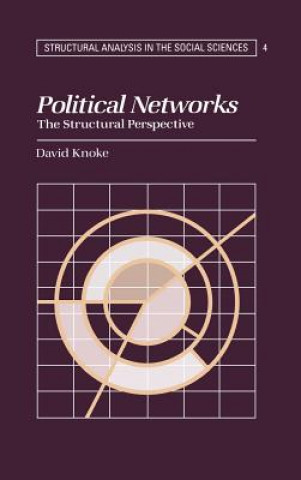 Książka Political Networks David Knoke