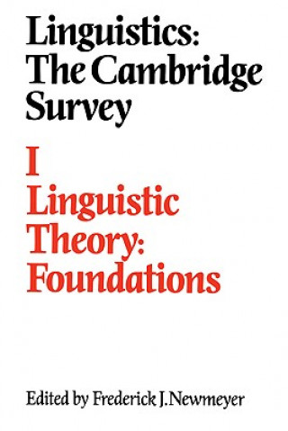 Carte Linguistics: The Cambridge Survey: Volume 1, Linguistic Theory: Foundations Frederick J. Newmeyer