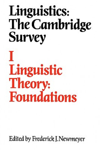 Book Linguistics: The Cambridge Survey: Volume 1, Linguistic Theory: Foundations Frederick J. Newmeyer