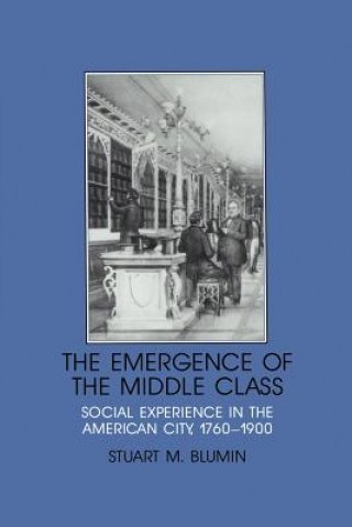 Livre Emergence of the Middle Class Stuart Mack Blumin