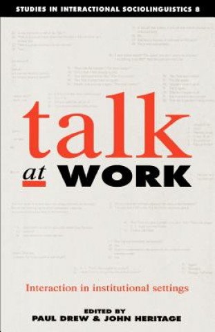 Buch Talk at Work Paul DrewJohn Heritage