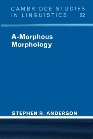 Könyv A-Morphous Morphology Stephen R. Anderson