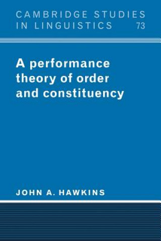 Könyv Performance Theory of Order and Constituency John A. Hawkins