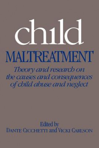 Kniha Child Maltreatment Dante CicchettiVicki Carlson