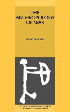 Libro Anthropology of War Jonathan Haas