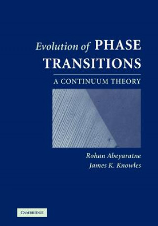 Книга Evolution of Phase Transitions Rohan AbeyaratneJames K. Knowles