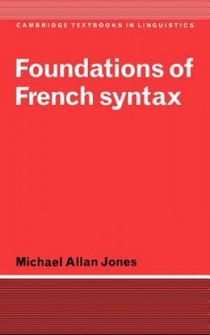 Buch Foundations of French Syntax Michael Allan Jones