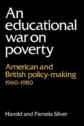 Carte Educational War on Poverty Harold SilverPamela Silver