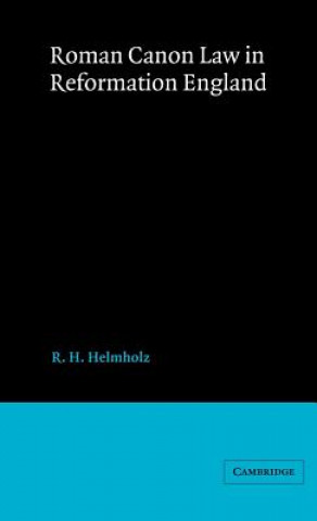 Buch Roman Canon Law in Reformation England R. H. Helmholz