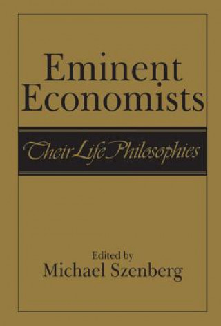 Book Eminent Economists Michael Szenberg