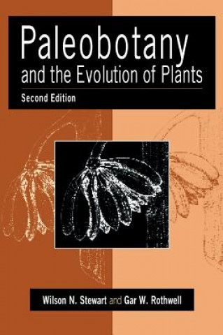 Carte Paleobotany and the Evolution of Plants Wilson N. StewartGar W. Rothwell