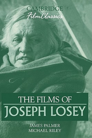 Knjiga Films of Joseph Losey James PalmerMichael Riley