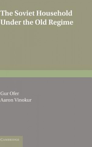 Book Soviet Household under the Old Regime Gur OferAaron Vinokur