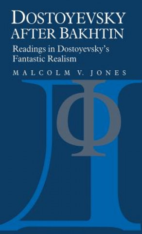 Książka Dostoyevsky after Bakhtin Malcolm V. Jones