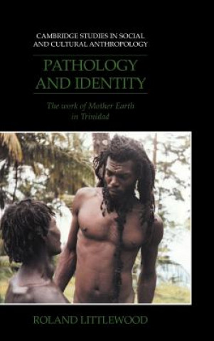 Knjiga Pathology and Identity Roland Littlewood