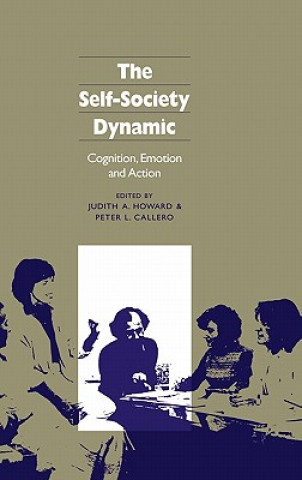 Książka Self-Society Dynamic Judith A. HowardPeter L. Callero