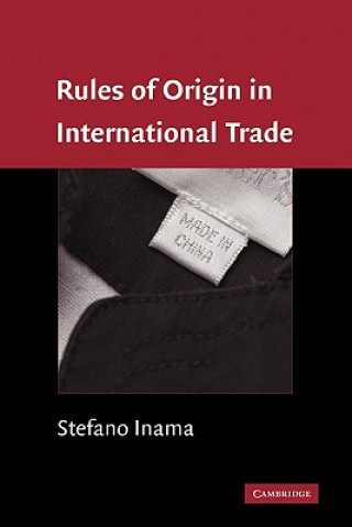 Kniha Rules of Origin in International Trade Stefano Inama