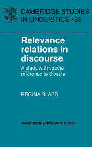 Kniha Relevance Relations in Discourse Regina Blass