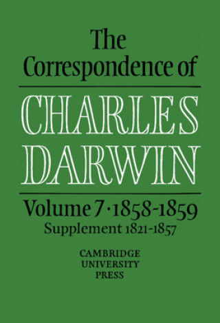 Kniha Correspondence of Charles Darwin: Volume 7, 1858-1859 Charles DarwinFrederick BurkhardtSydney Smith