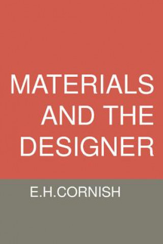 Kniha Materials and the Designer E. H. Cornish