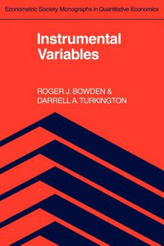 Knjiga Instrumental Variables Roger J. BowdenDarrell A. Turkington
