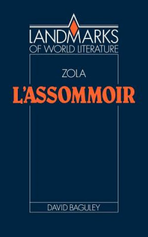 Book Emile Zola: L'Assommoir David Baguley