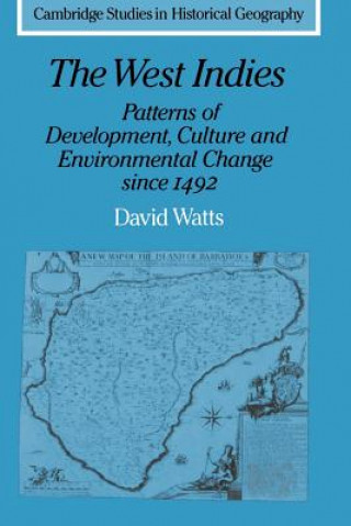 Könyv West Indies: Patterns of Development, Culture and Environmental Change since 1492 David Watts