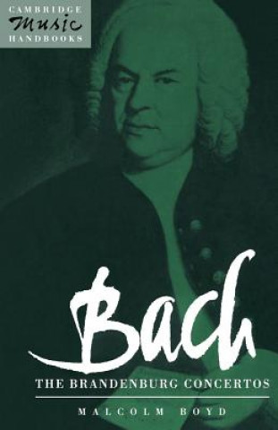 Kniha Bach: The Brandenburg Concertos Malcolm Boyd