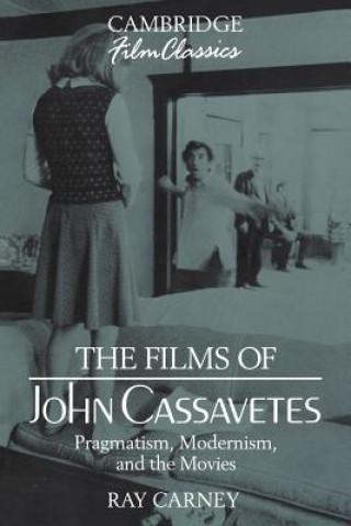 Книга Films of John Cassavetes Ray Carney