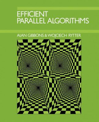 Carte Efficient Parallel Algorithms Alan GibbonsWojciech Rytter