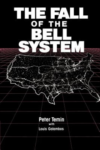 Książka Fall of the Bell System Peter TeminLouis Galambos