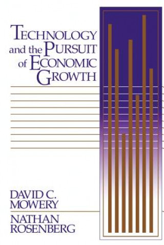Könyv Technology and the Pursuit of Economic Growth David C. Mowery