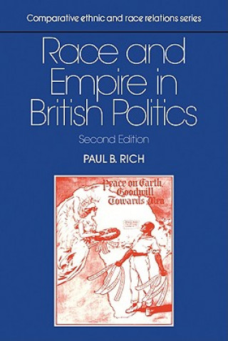 Knjiga Race and Empire in British Politics Paul B. Rich