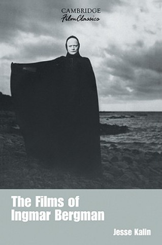 Книга Films of Ingmar Bergman Jesse Kalin