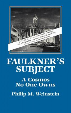 Carte Faulkner's Subject Philip M. Weinstein