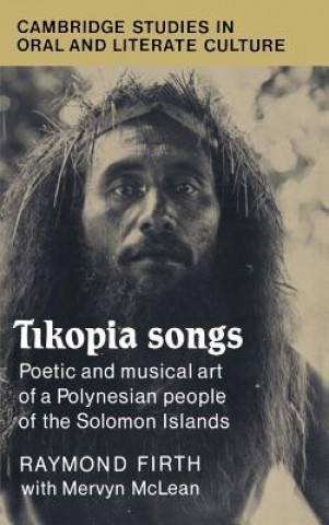 Knjiga Tikopia Songs Raymond FirthMervyn McLean
