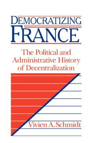 Carte Democratizing France Vivien A. Schmidt