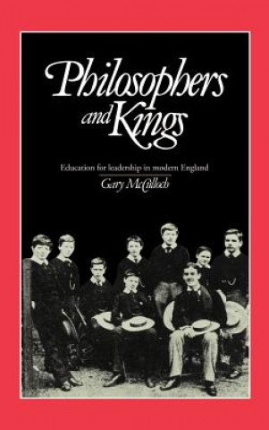 Kniha Philosophers and Kings Gary McCulloch