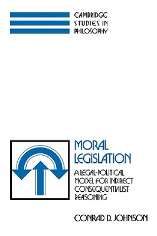 Kniha Moral Legislation Conrad D. Johnson