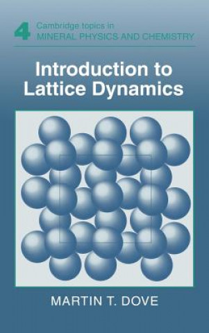 Carte Introduction to Lattice Dynamics Martin T. Dove