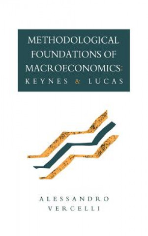 Carte Methodological Foundations of Macroeconomics Allessandro Vercelli