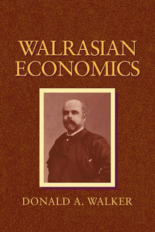 Kniha Walrasian Economics Donald A. Walker