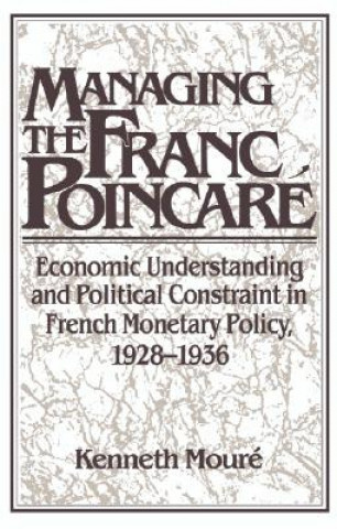 Libro Managing the Franc Poincare Kenneth Mouré