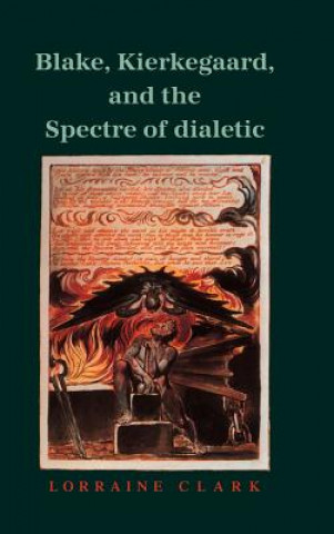 Carte Blake, Kierkegaard, and the Spectre of Dialectic Lorraine Clark