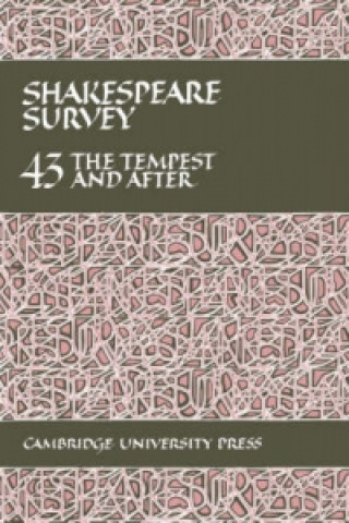 Kniha Shakespeare Survey: Volume 43, The Tempest and After Stanley Wells