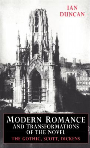 Könyv Modern Romance and Transformations of the Novel Ian Duncan
