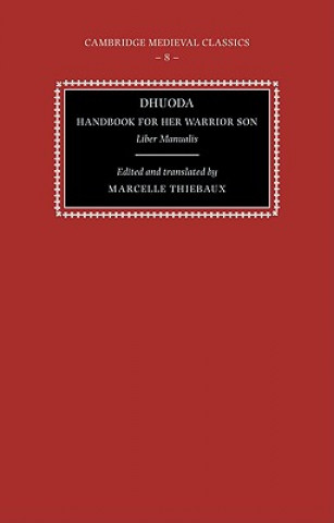 Kniha Dhuoda, Handbook for her Warrior Son Marcelle Thiébaux