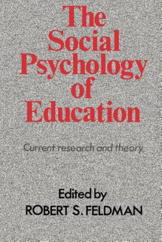 Könyv Social Psychology of Education Robert S. Feldman